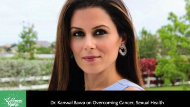 Dr. Kenwal Bawa on Overcoming Cancer, Sexual Health and Biohacking