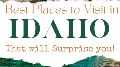 Best Places to Visit in Idaho That Will Totally Surprise You