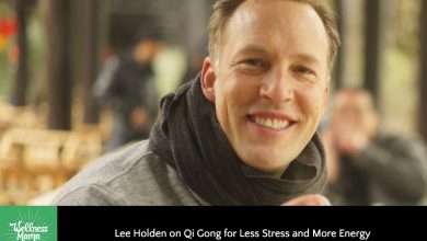 Lee Holden on Qi Gong for Less Stress and More Energy