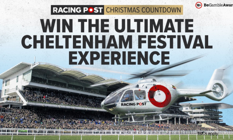 Exclusive Racing Post app: win the ultimate Cheltenham Festival experience