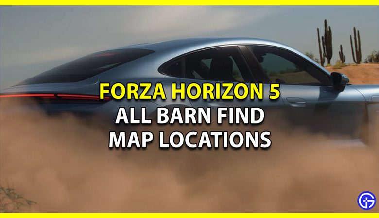 All Barn Find Map Locations For Forza Horizon 5 (FH5)