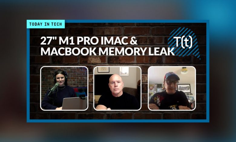 Podcast: New 27-inch iMac with rumored M1 Pro chip, plus MacBook M1 memory leak
