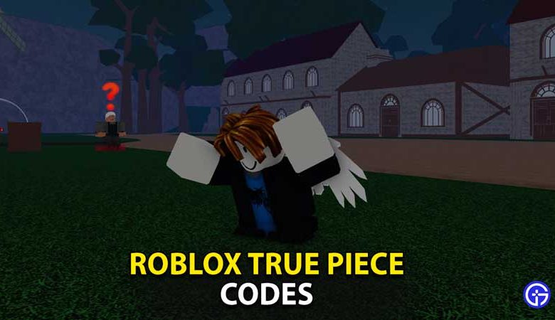 Roblox True Piece Codes (November 2021)
