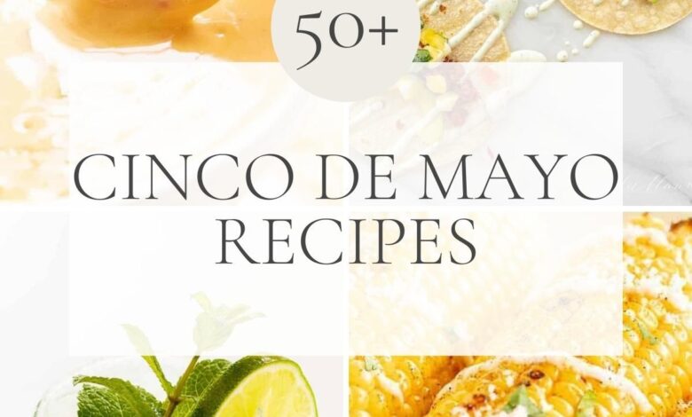 The Ultimate Cinco de Mayo Menu