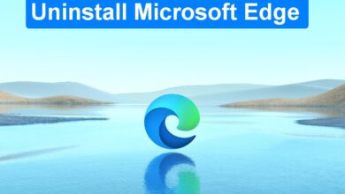 How to Uninstall Microsoft Edge from Windows 11