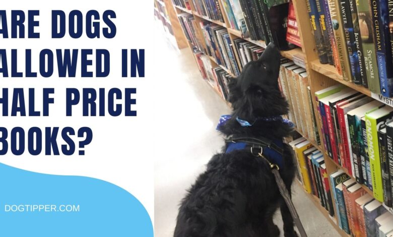 Are dogs allowed in Half Price Books?