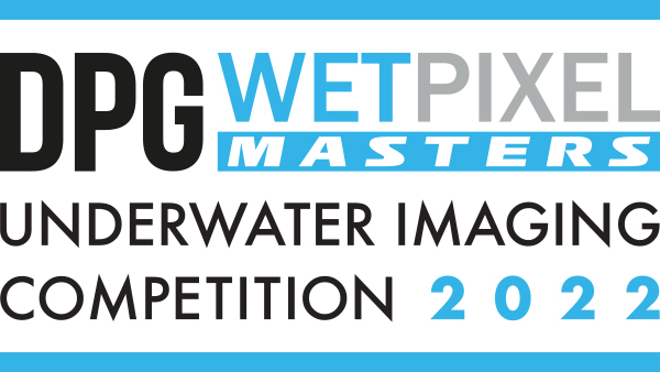 Announcing the DPG / Wetpixel Masters Underwater Photography Contest 2022