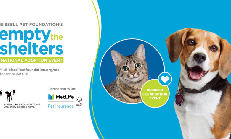 Empty the Shelters Summer 2023 Event Planned by BISSELL Pet Foundation, MetLife Pet Insurance