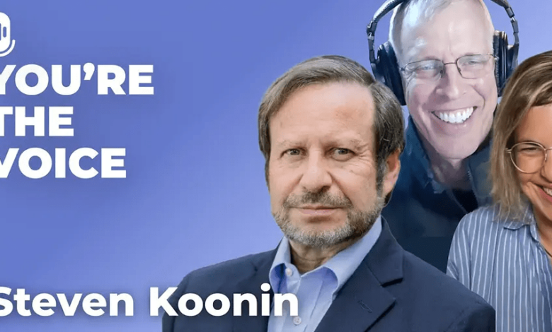 A Smart Approach – You're The Voice Episode 42 with Professor Steven Koonin – Watts Up With That?