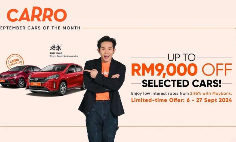 Carro September 2024 Special – Up to RM9,000 Discount!