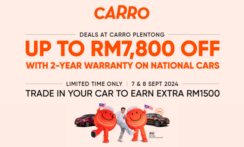 Visit Carro Retail Experience Centre in Plentong this weekend - Proton, Perodua promotions, overtrade support